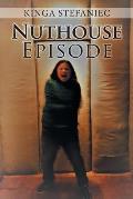 Nuthouse Episode