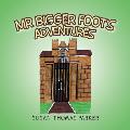 MR Bigger Foot's Adventures