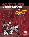Adventures in Sound with Max Axiom Super Scientist 4D an Augmented Reading Science Experience