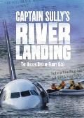 Captain Sully's River Landing: The Hudson Hero of Flight 1549