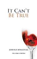 It Can't Be True: A Story from Uganda-the Pearl of Africa