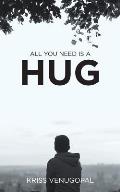 All You Need Is a Hug: The Wonders of Love
