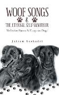 Woof Songs and the Eternal Self-Saboteur: 'Reflective Poems & Essays on Dogs'