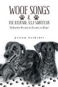 Woof Songs and the Eternal Self-Saboteur: 'Reflective Poems & Essays on Dogs'