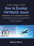 Aviation Manager's Toolkit: How to Develop Php/Mysql-Based Interactive Communication Platform: A Computational Approach to Aviation Maintenance