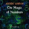 Ancient Wisdom - the Magic of Numbers
