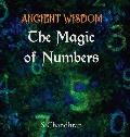 Ancient Wisdom - the Magic of Numbers