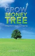 Grow Your Money Tree: A Beginner's Guide to Investing