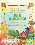 English Connect 365+ for Children: Who Are You? & Where Are You Going?