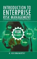 Introduction to Enterprise Risk Management: A Guide to Risk Analysis and Control for Small and Medium Enterprises
