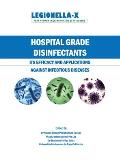 Hospital Grade Disinfectants: Its Efficacy and Applications Against Infectious Diseases