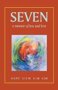 Seven: A Memoir of Loss and Love