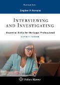 Interviewing and Investigating: Essentials Skills for the Legal Professional