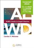 Alwd Guide to Legal Citation: [Connected Ebook]