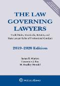 Law Governing Lawyers Model Rules Standards Statutes & State Lawyer Rules Of Professional Conduct 2019 2020