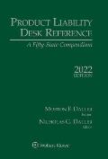 Product Liability Desk Reference: A Fifty-State Compendium, 2022 Edition