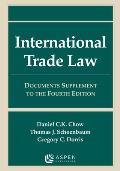 International Trade Law: Documents Supplement to the Fourth Edition