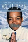 Ward of the State: A Memoir of Foster Care