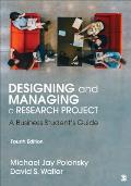 Designing and Managing a Research Project: A Business Student′s Guide