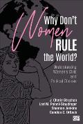 Why Don′t Women Rule the World?: Understanding Women′s Civic and Political Choices