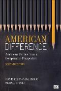 American Difference A Guide To American Politics In Comparative Perspective