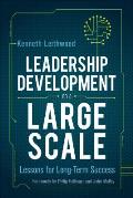 Leadership Development on a Large Scale: Lessons for Long-Term Success