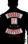 Badass IT Support