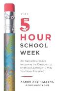 5 Hour School Week