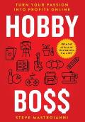 Hobby Boss: Turn Your Passion Into Profits Online