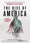 Rise of America Remaking the World Order