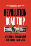 Revolution Road Trip: Our Two Wild and World-Changing Weeks behind the Iron Curtain