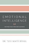 Emotional Intelligence 3.0: How to Stop Playing Small in a Really Big Universe