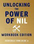 Unlocking the Power of NIL: Workbook Edition