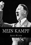 Mein Kampf: The Original, Accurate, and Complete English translation