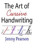 Art of Cursive Handwriting A Self Teaching Workbook