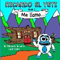 Ricardo El Yeti Book 2 Me Llamo