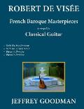 Robert de VisÃ©e French Baroque Masterpieces for the Classical Guitar