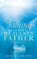 Talking with My Heavenly Father Rose Chatman Davis