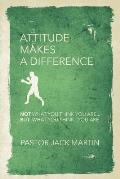 Attitude Makes a Difference