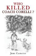 Who Killed Coach Corelli?