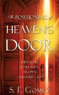 The Positioning of Heaven's Door