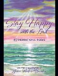Stay Happy with the Lord