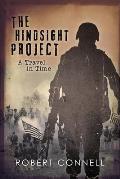 The HINDSIGHT PROJECT: A Travel in Time