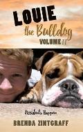 LOUIE the Bulldog Volume II
