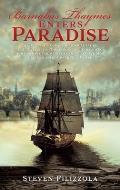 Barnabas Thaymes Enters Paradise: A witty yet poignant historical satire that unveils the compassion, greed, decadence and passion of humanity as the