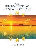 The Biblical Zodiac and New Covenant