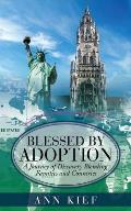 Blessed by Adoption: A Journey of Discovery Blending Families and Countries