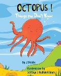 Octopus! Things You Don't Know