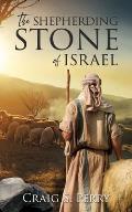 The Shepherding Stone of Israel
