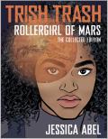 Trish Trash Rollergirl of Mars Omnibus